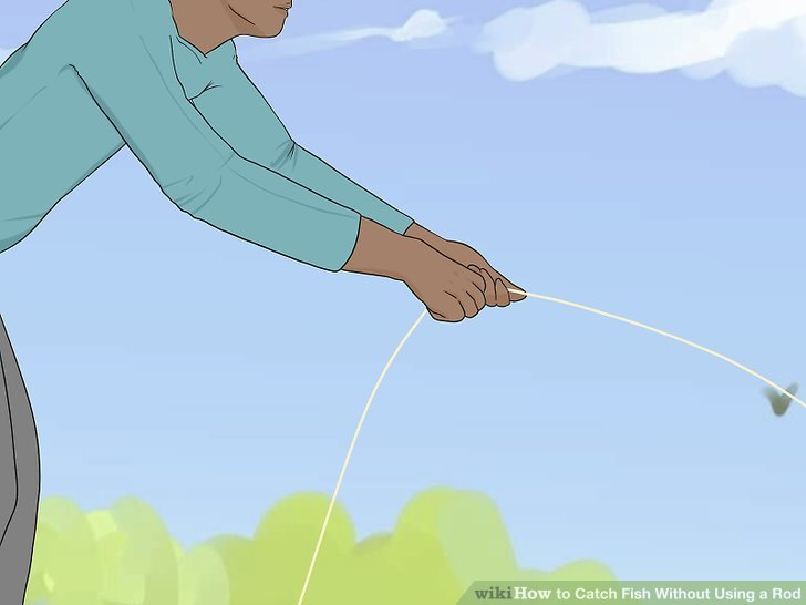 4 Ways to Catch Fish Without Using a Rod 4 Ways to Catch Fish Without Using a Rod